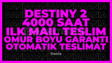 DESTİNY 2 4000 SAAT | GARANTİ