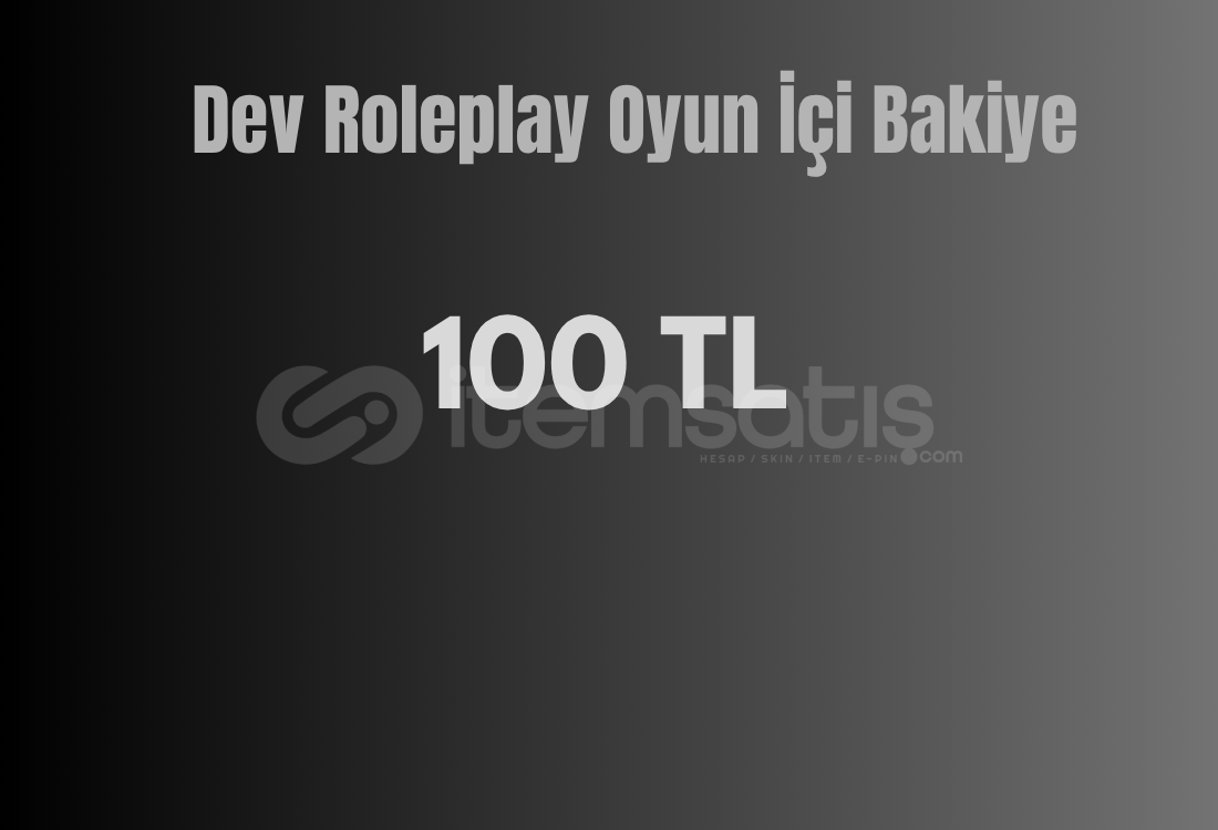Dev Roleplay Oyun İci Bakiye 100 TL
