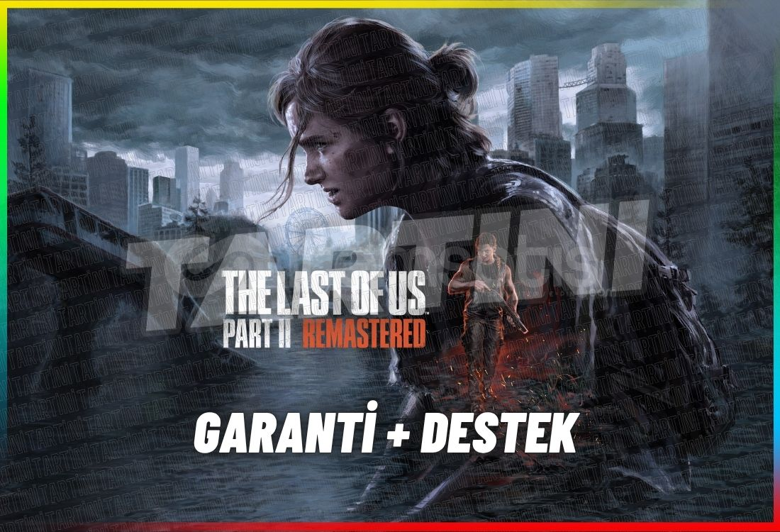 ⭐The Last Of Us Part 2 Remastere⭐GARANTİ+DESTEK⭐ ⭐The Last Of Us Part 2 Remastere⭐GARANTİ+DESTEK⭐