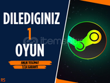 Dilediğiniz 1 Oyun + Garanti & Destek