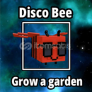 ⚡️Disco Bee⚡️Grow a Garden