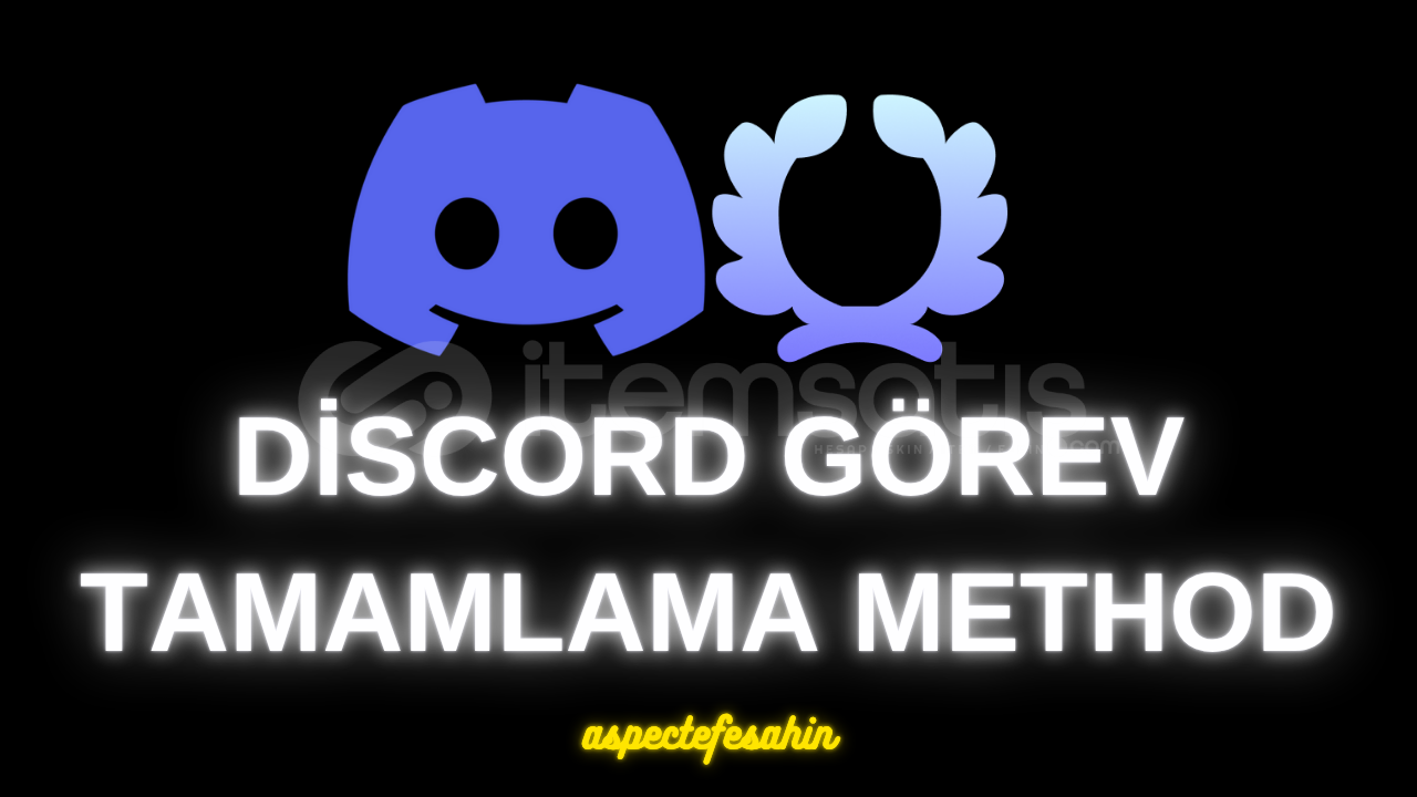 Discord Görev Tamamlama Method – Kolay, Hızlı ve Discord Görev Tamamlama Method – Kolay, Hızlı ve