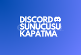 Discord Sunucu Kapatma Methodu