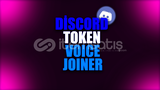 ⭐ Discord Token Voice Joiner (En İyisi)