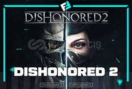 ⭐DİSHONORED 2+GARANTİ+DESTEK⭐