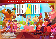 Dispatch Digital Deluxe Edition