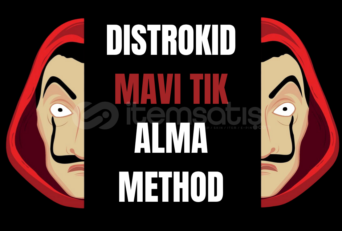 DISTROKID MAVİ TİK ALMA METHOD DISTROKID MAVİ TİK ALMA METHOD