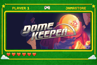 Dome Keeper + Garanti