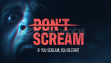 DON'T SCREAM