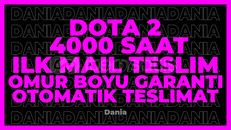 DOTA 2+3 OYUN 4000 SAAT | GARANTİ