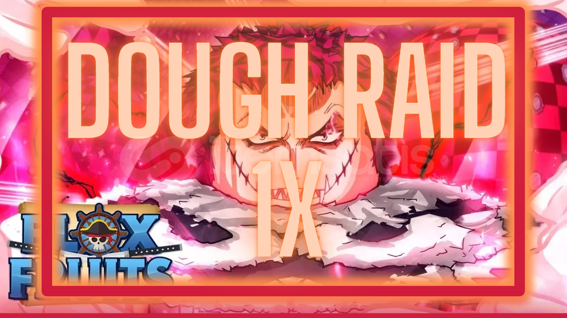 Dough Raid (1ADET) Dough v2 Dough Raid (1ADET) Dough v2