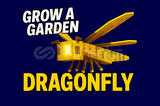 DRAGONFLY Grow a Garden Dragonfly HIZLI TESLIM