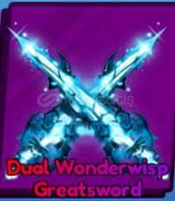 Dual Wondership Greatsword ( en ucuzu )