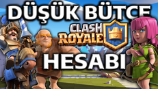 DÜŞÜK BÜTÇE UYGUN CLASH ROYALE HESAP
