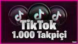 [GARANTİLİ] TİKTOK 1000 takipçi