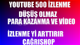 () YOUTUBE 500 TÜRK İZLENME KALİTELİ