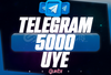 ⭐️ [DÜŞÜŞSÜZ!] 5000 TELEGRAM ÜYE ⭐