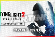 ⭐Dying Light 2 Reloaded Edition⭐GARANTİ+DESTEK⭐