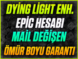 Dying Light Enhanced Edition + Mail Değişen