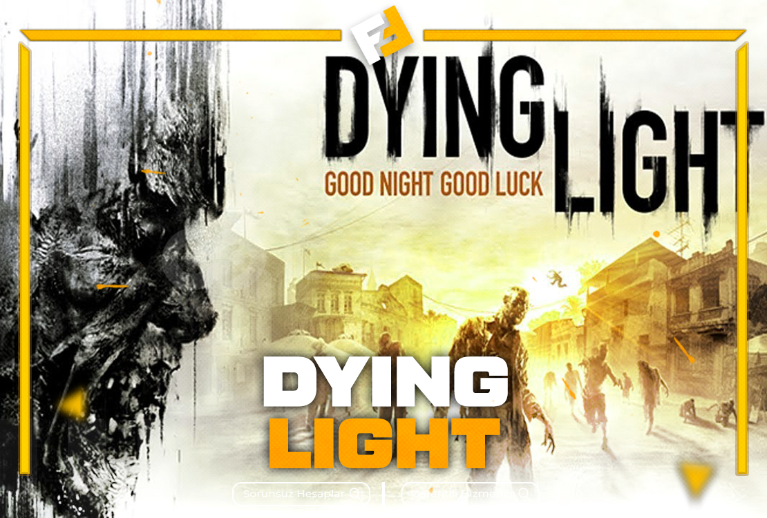 ⭐DYING LIGHT+GARANTİ+DESTEK⭐ ⭐DYING LIGHT+GARANTİ+DESTEK⭐