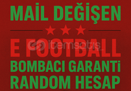 E FOOTBALL BOMBACI GARANTİ HESAP