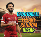 E FOOTBALL EFSANE RANDOM HESAP