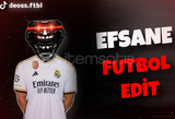 [EFSANE] FUTBOL EDIT 