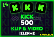 ⭐️ [EFSANE] KICK 500 Klip & Video İzlenme