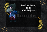 Efsane Random Hesap mail değişen