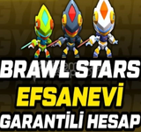 [Efsanevi Garantili Hesab] Brawl Stars