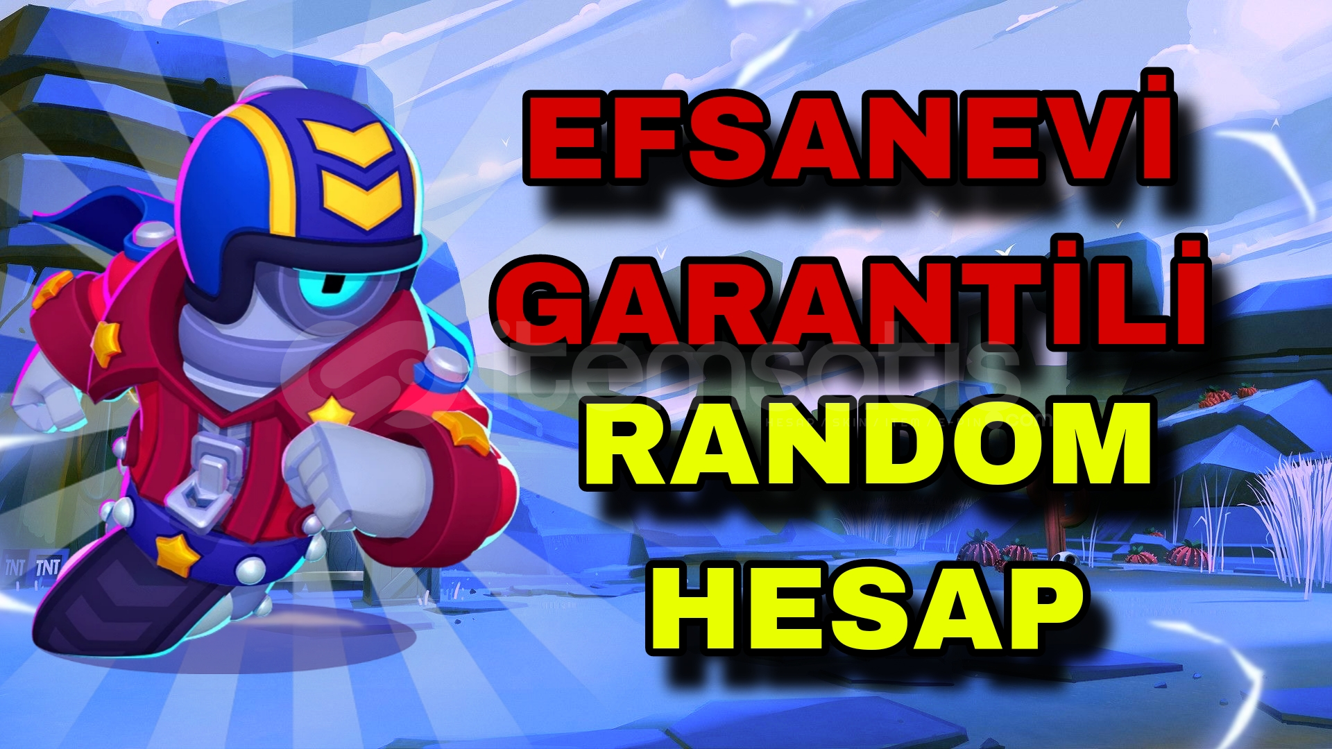 EFSANEVİ GARANTİLİ RANDOM HESAP (BRAWL STARS)  EFSANEVİ GARANTİLİ RANDOM HESAP (BRAWL STARS)