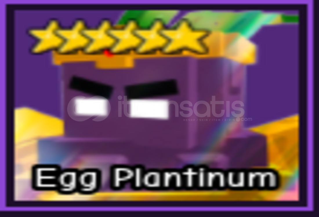 EGG PLANTİNUM EGG PLANTİNUM