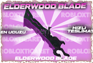 MM2✅Elderwood Blade✅ [En ucuzu+Hızlı Teslimat+]