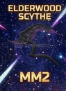 Elderwood Scythe MM2