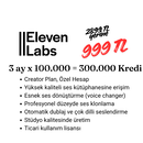 ElevenLabs Creator Plan 3 Aylık | Özel Hesap