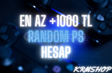 EN AZ +1000 TL RANDOM PS HESAP + PS4/PS5