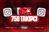 ⭐[EN İYİSİ⚡] Instagram 750 Türk Takipçi
