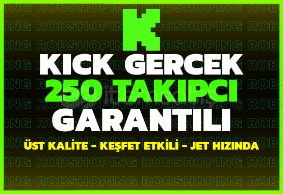 ⚡️EN İYİSİ⚡️- Kick 250 Gerçek Takipçi ⚡️EN İYİSİ⚡️- Kick 250 Gerçek Takipçi