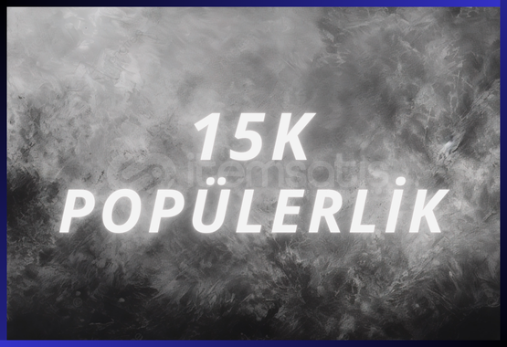 (En Ucuz) 15K Popülerlik (En Ucuz) 15K Popülerlik