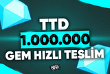 ⭐[EN UCUZ] 1M / 1.000.000 GEMS - TTD ⭐
