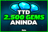 ⭐ [EN UCUZ] 2.500 GEMS - TTD ⭐