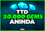 ⭐[EN UCUZ] 50.000 GEMS - TTD ⭐