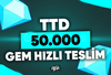 ⭐[EN UCUZ] 50.000 GEMS - TTD ⭐