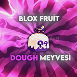 (En Ucuzu)Blox Fruit Dough Meyvesi