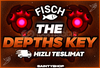 ⭐[EN UYGUN] Fisch 1x Depths Key | BANSIZ!✅