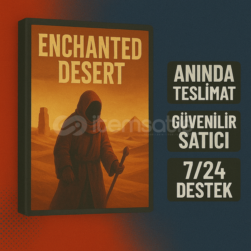 Enchanted Desert | Güvenilir & Hızlı Satış Enchanted Desert | Güvenilir & Hızlı Satış