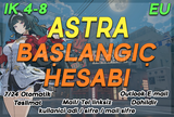 EU IK4-8 | ASTRA YAO Başlangıç Hesabı