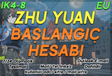 EU IK4-8 | ZHU YUAN Başlangıç Hesabı