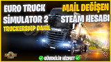 ⭐️Euro Truck Simulator 2 + MAİL DEĞİŞEN HESAP 
