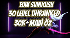 EUW 30-40K MÖ 30 Level Unranked Hesap